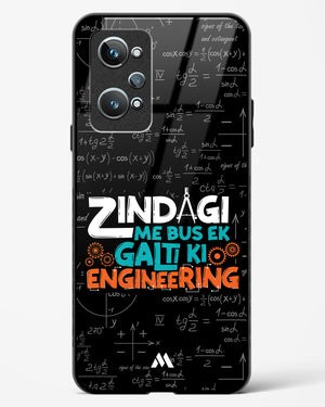 Zindagi Galti Engineering Glass Case Phone Cover (Realme)