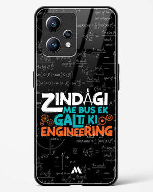 Zindagi Galti Engineering Glass Case Phone Cover (Realme)