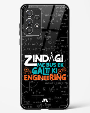 Zindagi Galti Engineering Glass Case Phone Cover-(Samsung)