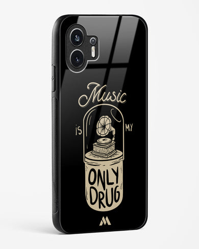 Music the Only Drug Glass Case Phone Cover (Nothing)