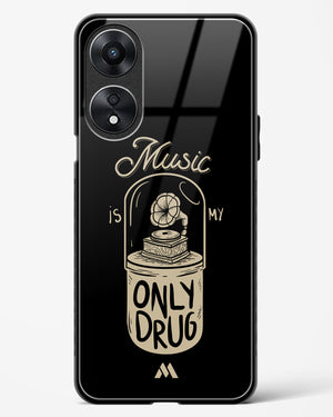 Music the Only Drug Glass Case Phone Cover (Oppo)