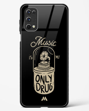 Music the Only Drug Glass Case Phone Cover (Realme)