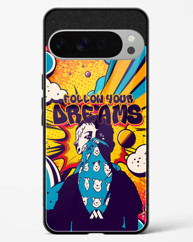 Follow Your Dreams Glass Case Phone Cover (Google)