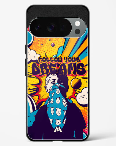 Follow Your Dreams Glass Case Phone Cover (Google)