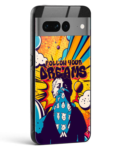 Follow Your Dreams Glass Case Phone Cover (Google)