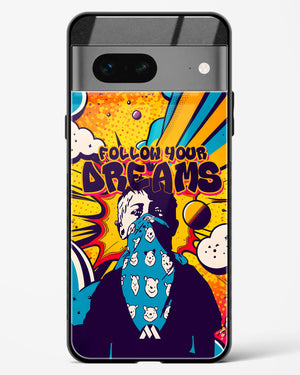 Follow Your Dreams Glass Case Phone Cover-(Google)