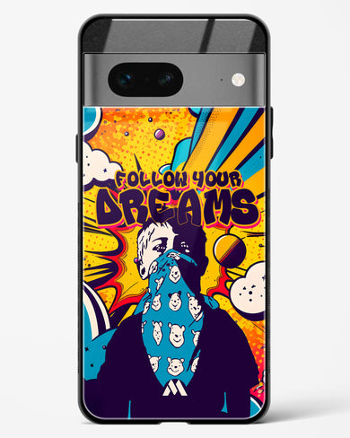 Follow Your Dreams Glass Case Phone Cover (Google)