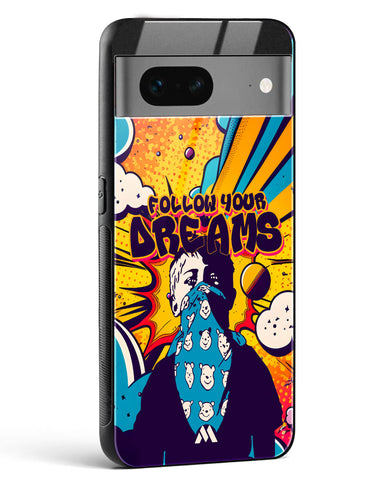 Follow Your Dreams Glass Case Phone Cover (Google)