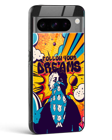 Follow Your Dreams Glass Case Phone Cover (Google)