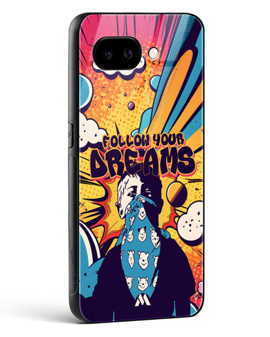 Follow Your Dreams Glass Case Phone Cover (Google)