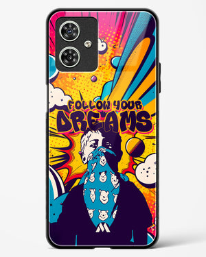 Follow Your Dreams Glass Case Phone Cover-(Motorola)