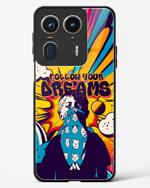 Follow Your Dreams Glass Case Phone Cover (Motorola)