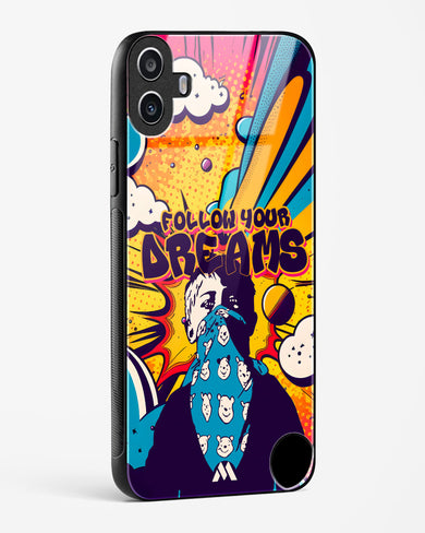 Follow Your Dreams Glass Case Phone Cover (Nothing)
