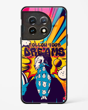 Follow Your Dreams Glass Case Phone Cover (OnePlus)