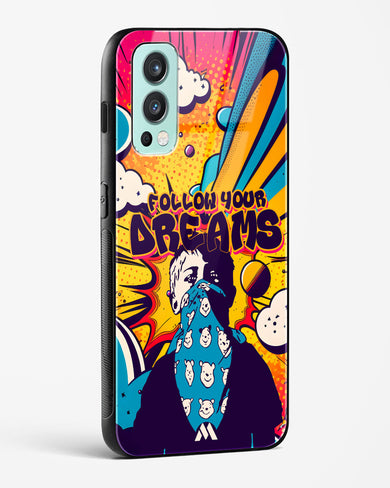 Follow Your Dreams Glass Case Phone Cover-(OnePlus)