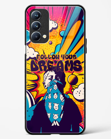 Follow Your Dreams Glass Case Phone Cover (Oppo)