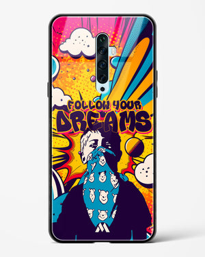 Follow Your Dreams Glass Case Phone Cover (Oppo)