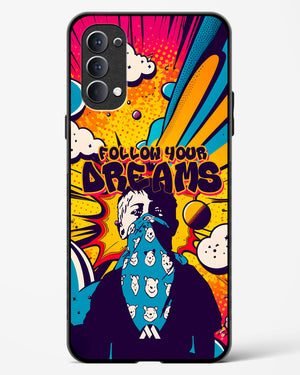 Follow Your Dreams Glass Case Phone Cover (Oppo)