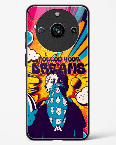 Follow Your Dreams Glass Case Phone Cover-(Realme)