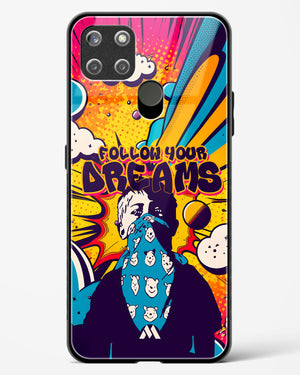 Follow Your Dreams Glass Case Phone Cover-(Realme)