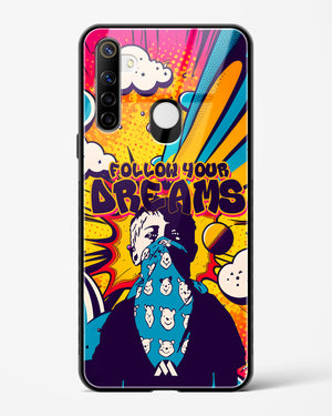 Follow Your Dreams Glass Case Phone Cover (Realme)