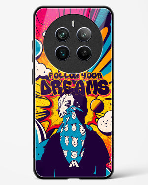 Follow Your Dreams Glass Case Phone Cover (Realme)