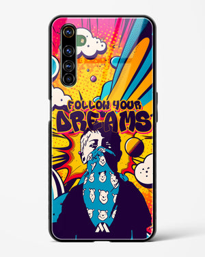 Follow Your Dreams Glass Case Phone Cover (Realme)