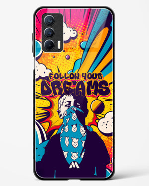 Follow Your Dreams Glass Case Phone Cover-(Realme)