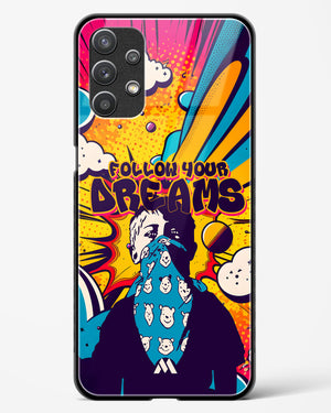 Follow Your Dreams Glass Case Phone Cover-(Samsung)