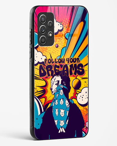 Follow Your Dreams Glass Case Phone Cover (Samsung)