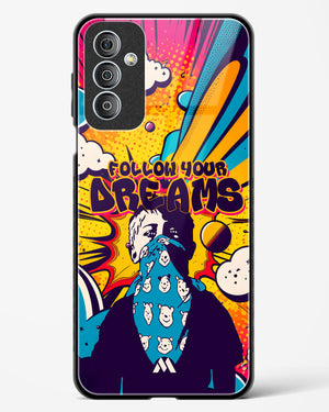 Follow Your Dreams Glass Case Phone Cover (Samsung)