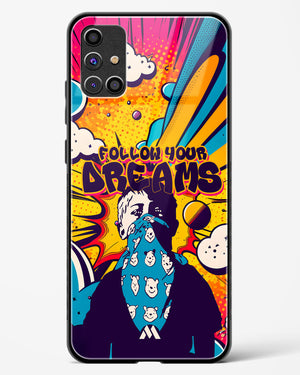 Follow Your Dreams Glass Case Phone Cover-(Samsung)