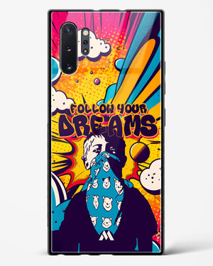 Follow Your Dreams Glass Case Phone Cover (Samsung)
