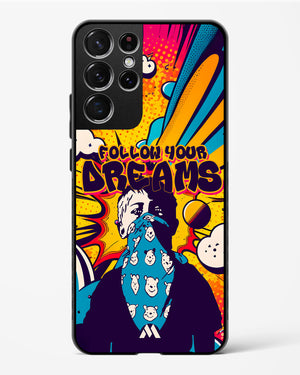 Follow Your Dreams Glass Case Phone Cover-(Samsung)