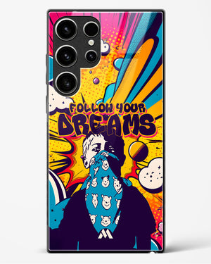 Follow Your Dreams Glass Case Phone Cover (Samsung)