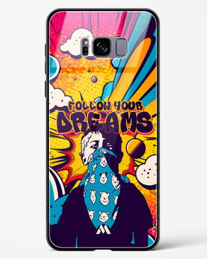 Follow Your Dreams Glass Case Phone Cover (Samsung)