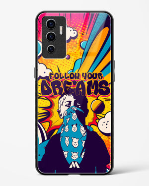 Follow Your Dreams Glass Case Phone Cover (Vivo)