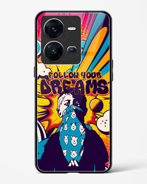 Follow Your Dreams Glass Case Phone Cover (Vivo)