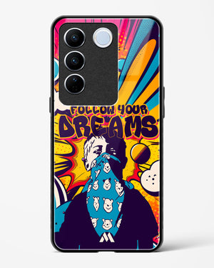 Follow Your Dreams Glass Case Phone Cover (Vivo)