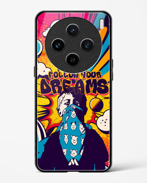 Follow Your Dreams Glass Case Phone Cover (Vivo)