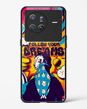 Follow Your Dreams Glass Case Phone Cover-(Vivo)