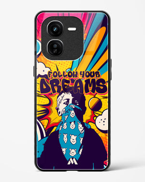 Follow Your Dreams Glass Case Phone Cover (Vivo)