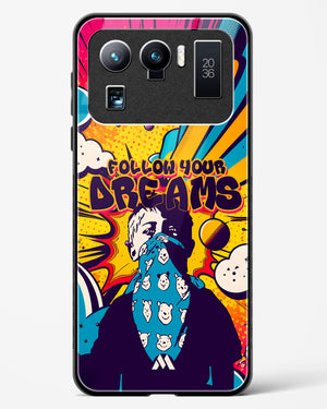 Follow Your Dreams Glass Case Phone Cover (Xiaomi)