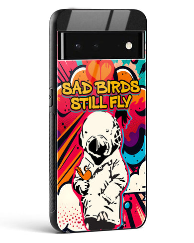 Sad Birds Still Fly Glass Case Phone Cover-(Google)