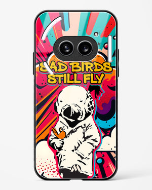 Sad Birds Still Fly Glass Case Phone Cover (Nothing)