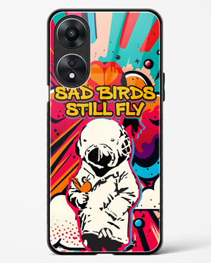 Sad Birds Still Fly Glass Case Phone Cover-(Oppo)