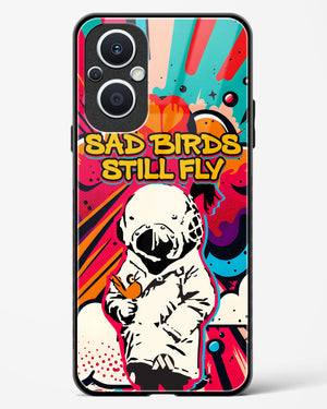 Sad Birds Still Fly Glass Case Phone Cover (Oppo)