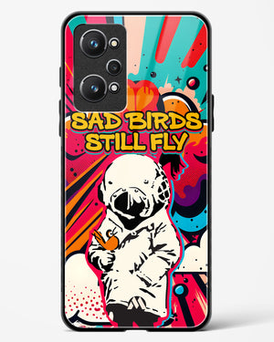 Sad Birds Still Fly Glass Case Phone Cover (Realme)
