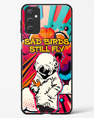 Sad Birds Still Fly Glass Case Phone Cover-(Samsung)