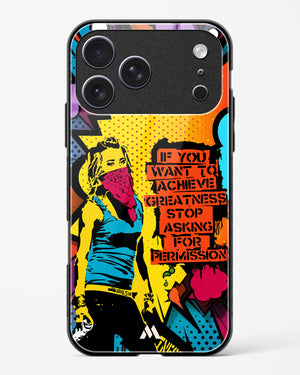 Stop Asking Permission Glass Case Phone Cover (Apple)